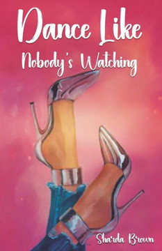 Dance Like Nobody's Watching