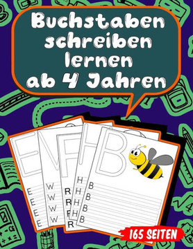 Buchstaben schreiben lernen ab 4 Jahren: 165 Seiten Grundschrift Vorschule ?bungen