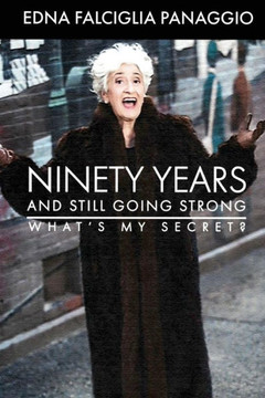 Ninety Years And Still Going Strong : What'S My Secret? Ninety Years And Still Going Strong : What'S My Secret?