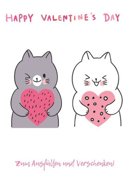 Happy Valentine's Day Zum Ausf·len Und Verschenken!