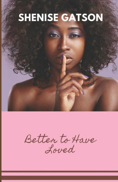 Better To Have Loved