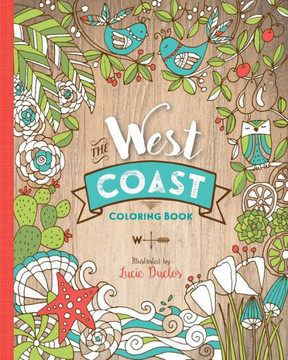 The West Coast Coloring Book The West Coast Coloring Book