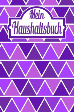 Mein Haushaltsbuch: Haushaltsbuch f· 12 Monate zum Eintragen: Finanzen organisieren, planen und verwalten - Sehr ?bersichtlicher Planer f