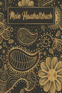 Mein Haushaltsbuch: Haushaltsbuch f· 12 Monate zum Eintragen: Finanzen organisieren, planen und verwalten - Sehr ?bersichtlicher Planer f