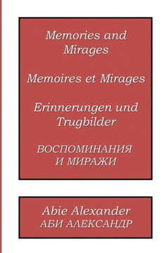 Memories And Mirages Memories And Mirages