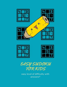Sudoku for Kids: 100 Sudoku Puzzles For Beginner, Easy Level Includes Solutions, Easy and Fun Activity