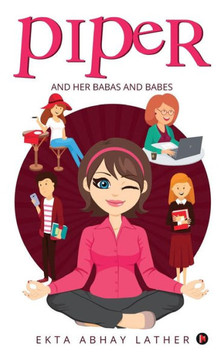 Piper : And Her Babas And Babes Piper : And Her Babas And Babes