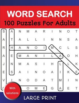 Word Search Puzzles For Adults Large Print With Solutions: Word Search Book for Adults, Teens 100 Puzzles Games with Solutions Cleverly Hidden Word Se - Large Print