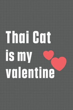 Thai Cat is my valentine: For Thai Cat Fans