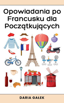 Opowiadania po Francusku dla Początkujących