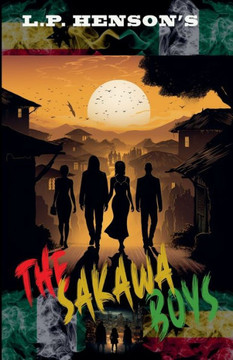 The Sakawa Boys The Sakawa Boys