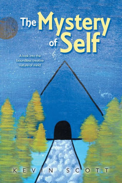 The Mystery of Self The Mystery of Self