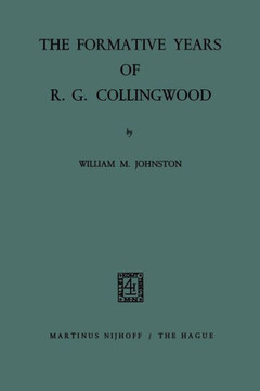 The Formative Years of R. G. Collingwood