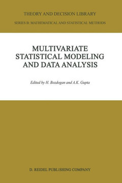 Multivariate Statistical Modeling and Data Analysis: Proceedings of the Advanced Symposium on Multivariate Modeling and Data Analysis May 15-16, 1986 Multivariate Statistical Modeling and Data Analysis: Proceedings of the Advanced Symposium on Multivariate Modeling and Data Analysis May 15-16, 1986