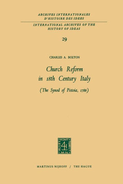 Church Reform in 18th Century Italy: The Synod of Pistoia, 1786