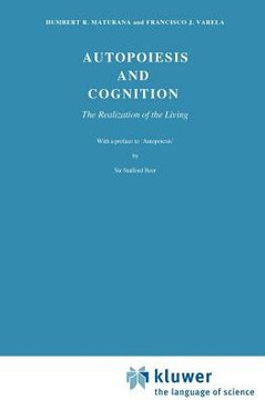 Autopoiesis and Cognition: The Realization of the Living