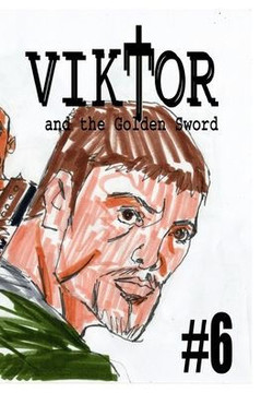 Viktor and the Golden Sword #6