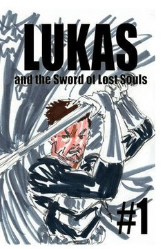 Lukas and the Sword of Lost Souls #1