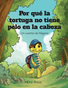 Por Qué La Tortuga No Tiene Pelo En La Cabeza