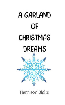 A Garland of Christmas Dreams