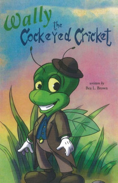 Wally The Cockeyed Cricket