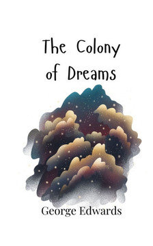 The Colony of Dreams