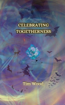 Celebrating Togetherness Celebrating Togetherness