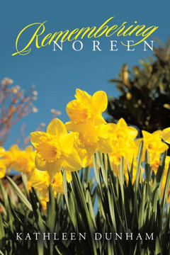 Remembering Noreen Remembering Noreen