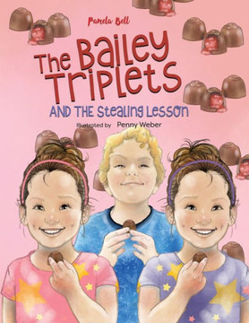 The Bailey Triplets And The Stealing Lesson