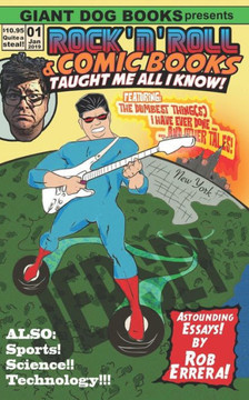 Rock 'N' Roll And Comic Books Taught Me All I Know
