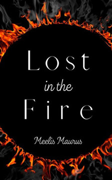 Lost in the Fire