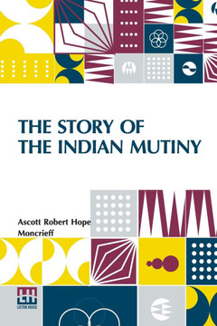 The Story Of The Indian Mutiny