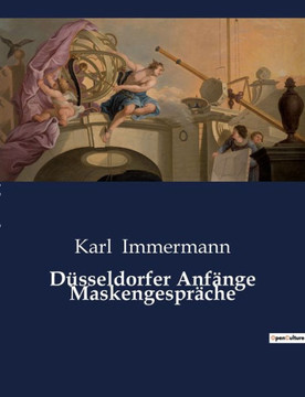 D·seldorfer Anf?ge Maskengespr?he D·seldorfer Anf?ge Maskengespr?he