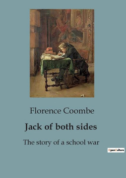 Jack of both sides: The story of a school war