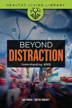 Beyond Distraction: Understanding ADHD Beyond Distraction: Understanding ADHD