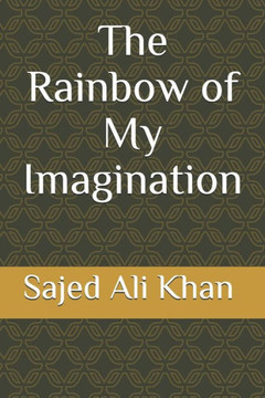 The Rainbow of My Imagination