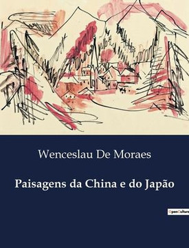 Paisagens da China e do Jap?