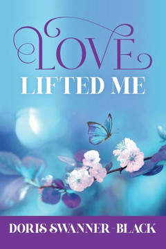 Love Lifted Me