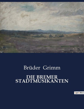 Die Bremer Stadtmusikanten