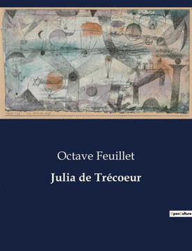 Julia de Tr?oeur