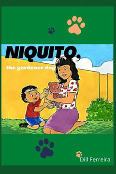 Niquito, the gardener dog