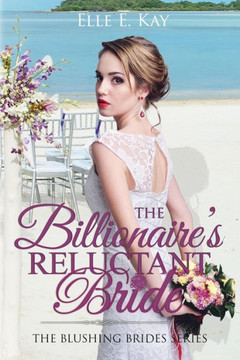 The Billionaire'S Reluctant Bride
