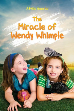 The Miracle Of Wendy Whimple