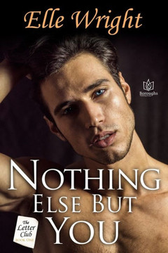 Nothing Else But You Nothing Else But You