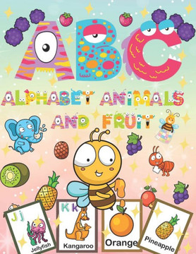 ABC Alphabet Animals and Fruit: learning tha alphabet English and a lot of name animals and fruit