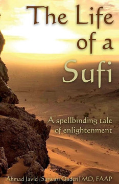 The Life Of A Sufi The Life Of A Sufi