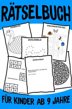 R?selbuch F· Kinder Ab 9: Das Dicke R?selbuch F· Kinder Ab 9 Jahre mit knifflige Aufgaben, Knobelaufgaben, Knobelspiele, R?sel Buch f· logis
