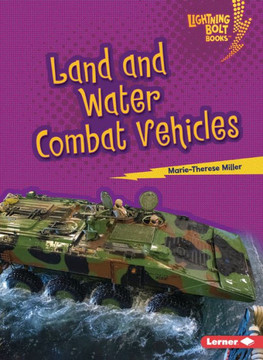 Land and Water Combat Vehicles Land and Water Combat Vehicles