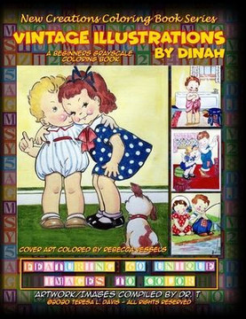New Creations Coloring Book Series: Vintage Illustrations By Dinah