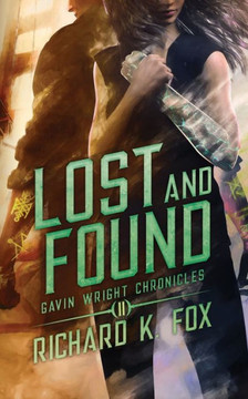 Lost and Found : Gavin Wright Chronicles Book 2